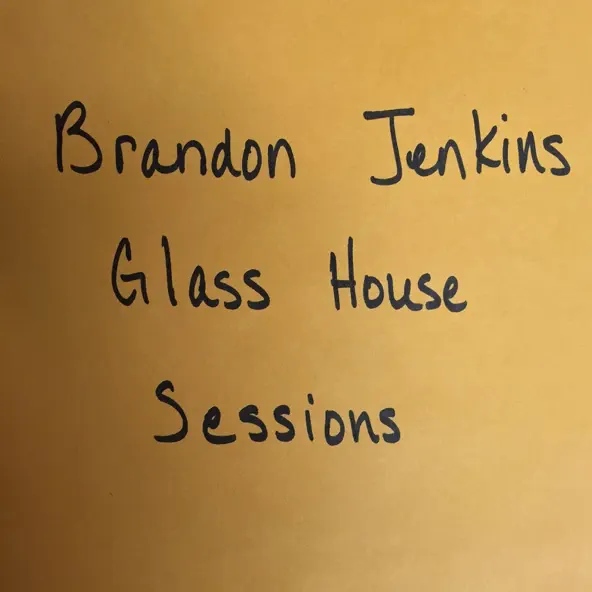 Brandon Jenkins - Glass House Sessions (2015) album cover