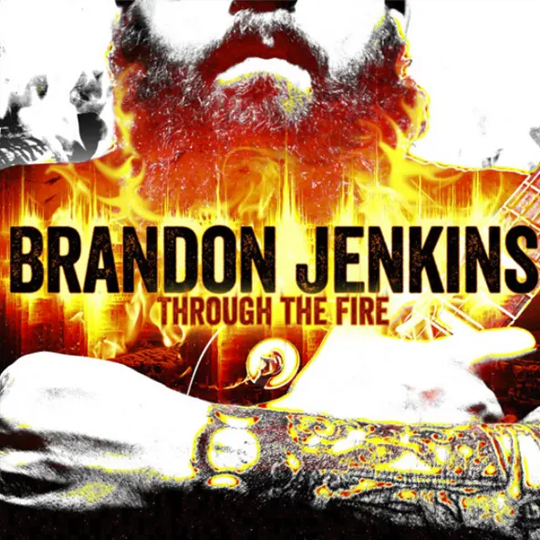 Brandon Jenkins - Through the Fire (2013) album cover