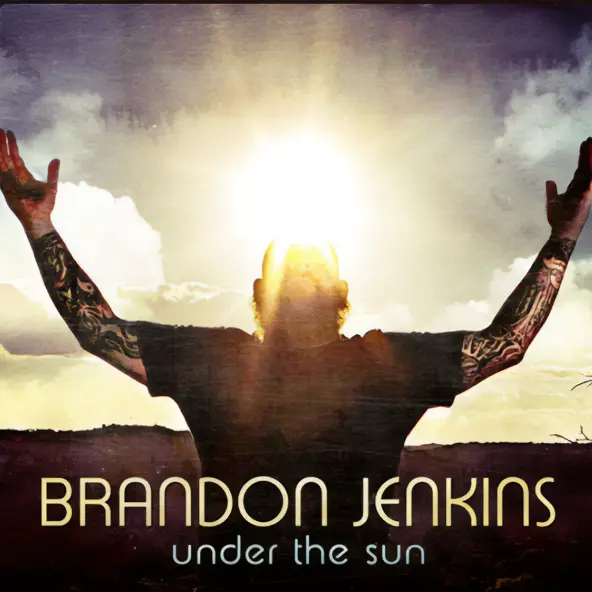 Brandon Jenkins - Under the Sun (2011) album cover